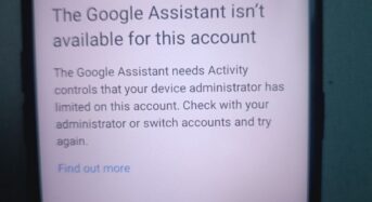 The Google Assistant Isn’t Available for This Account